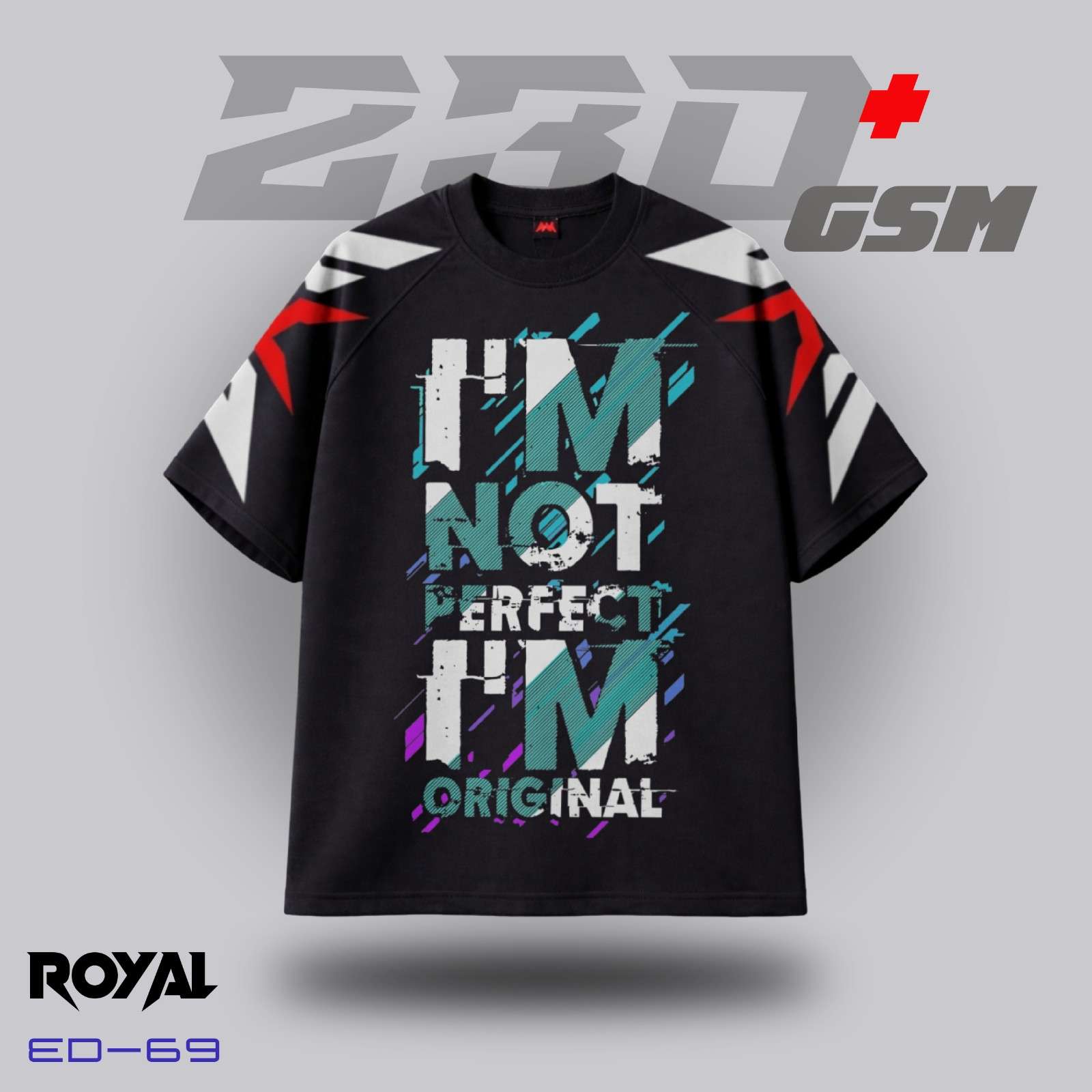 ✨ "I'M NOT PERFECT, I'M ORIGINAL" Iconic Oversized T-Shirt | ED-69
