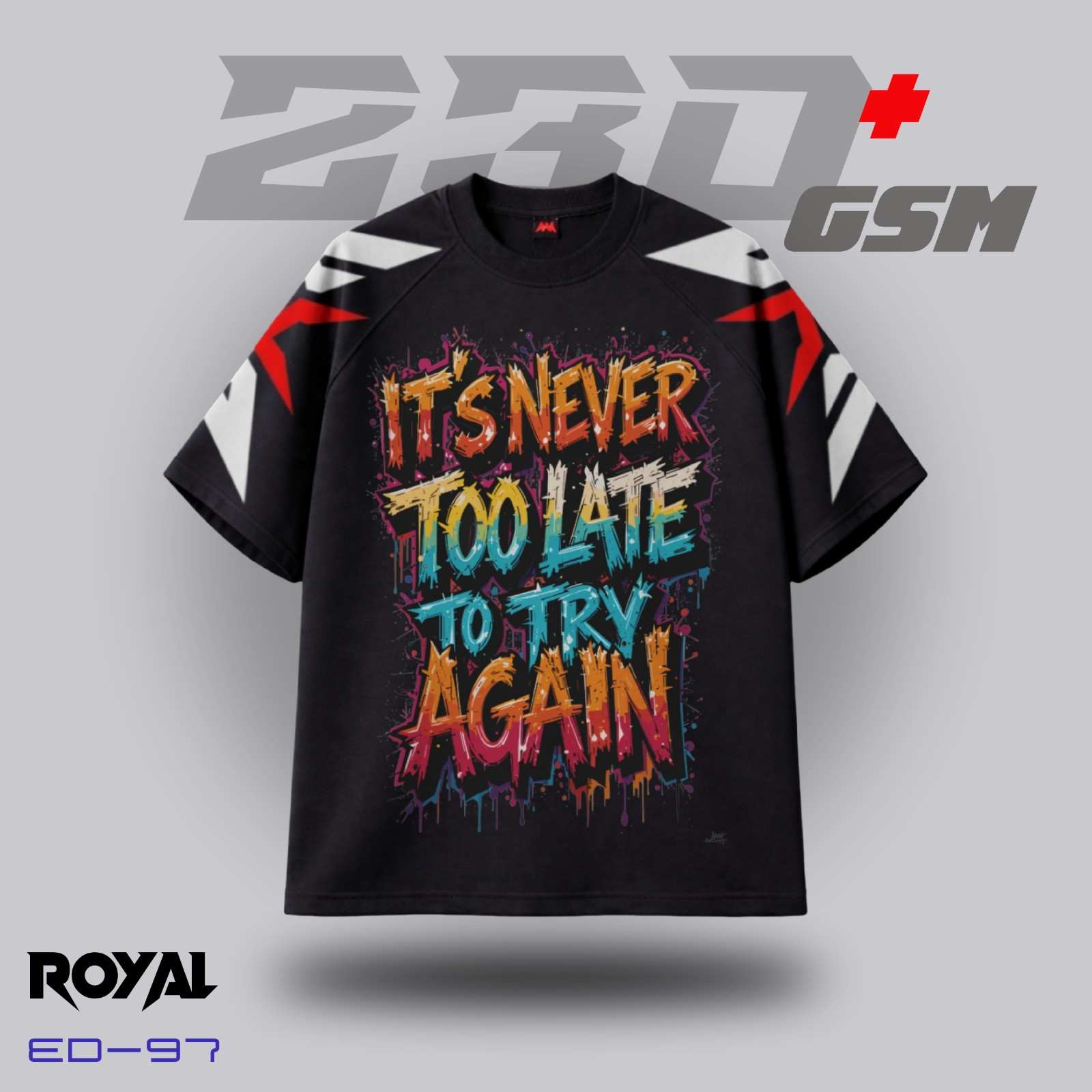 🔄 "IT'S NEVER TOO LATE" Iconic Oversized T-Shirt | ED-97